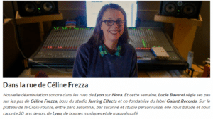 Dans la rue de Céline Frezza, Radio Nova Lyon