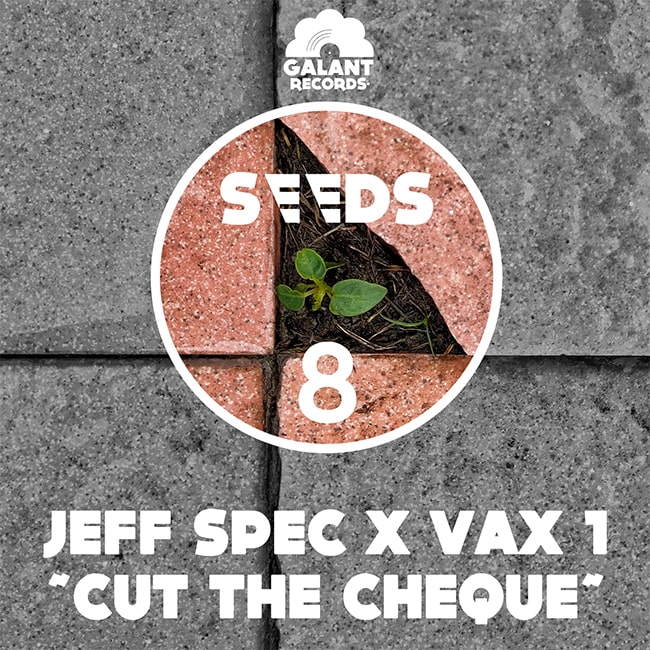 Cut The Chèque, Jeff Spec, Vax 1, Galant Records.