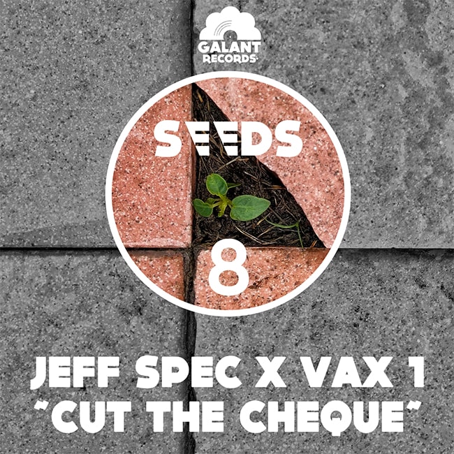 Cut The Chèque, Jeff Spec, Vax 1, Galant Records.
