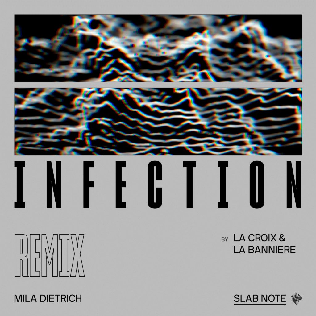 Jarring Effects, Slab Note, Infection, Mila Dietrich, La Croix et La Bannière