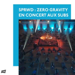 zero gravity, concert, les subsistances, lyon