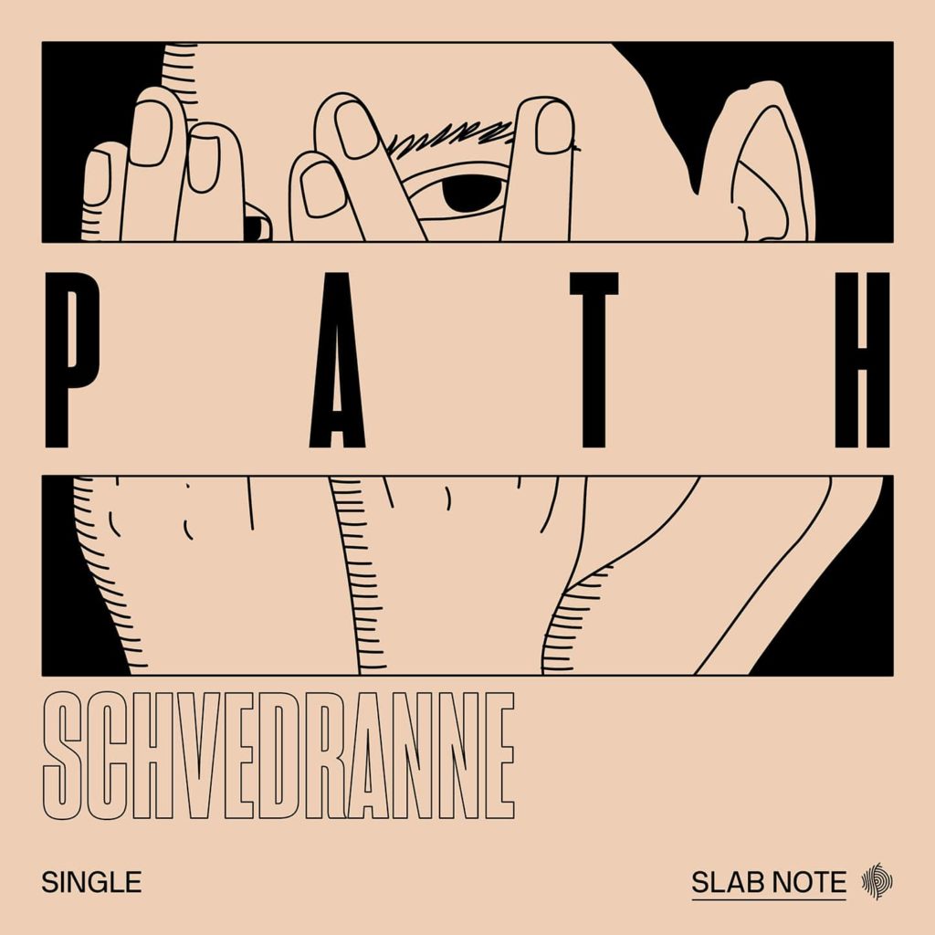 Jarring Effects, Slab Note, Schvédranne, Path