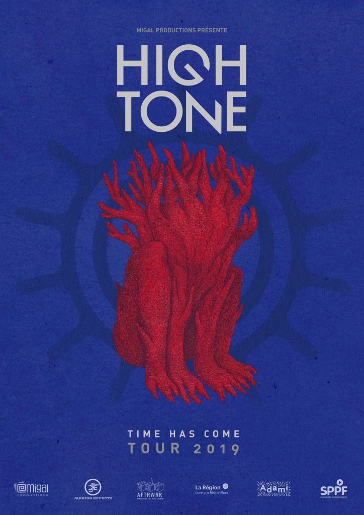 High Tone – Nouvelle tournée – #TimeHasCome2019