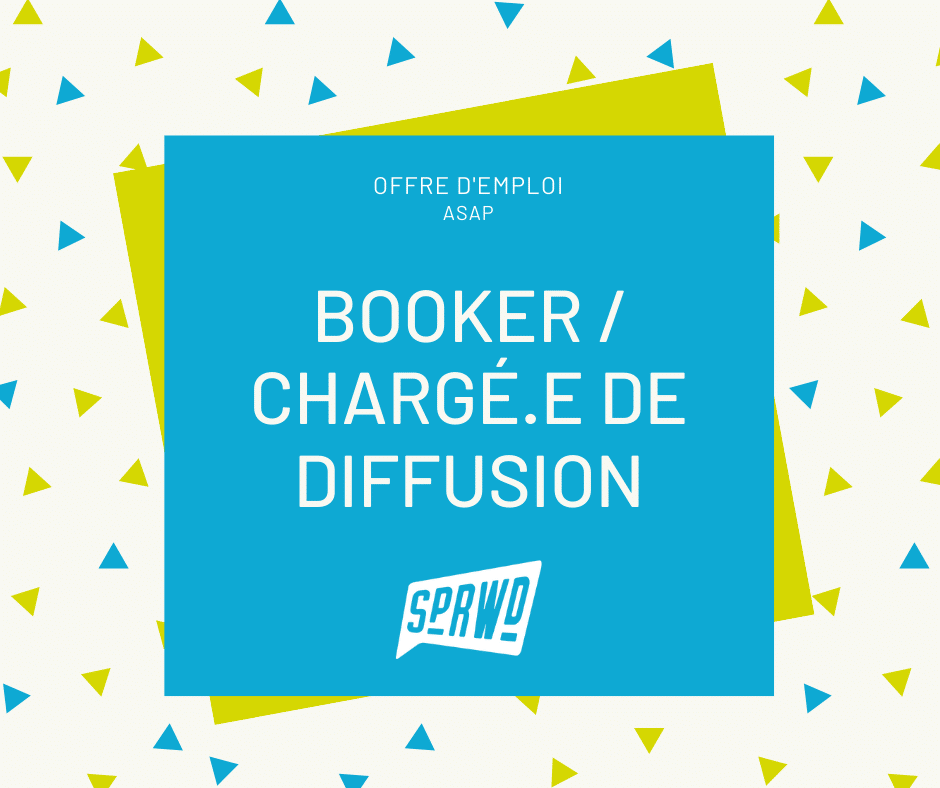SPRWD RECRUTE UN.E SUPER BOOKER/ CHARGÉ.E DE DIFFUSION !