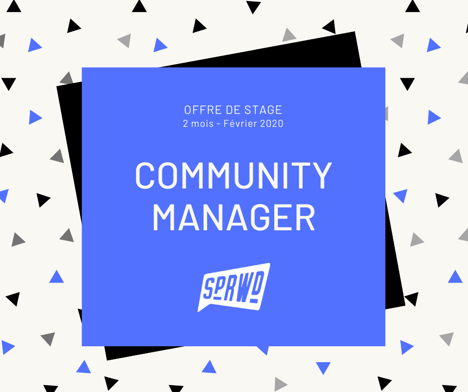 ON RECRUTE UN COMMUNITY MANAGER (STAGE)