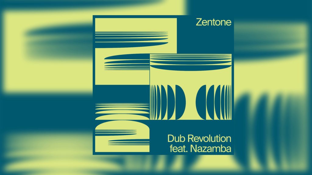 Dub Revolution, le premier single du Zentone Chapter 2 est sur toutes les plateformes