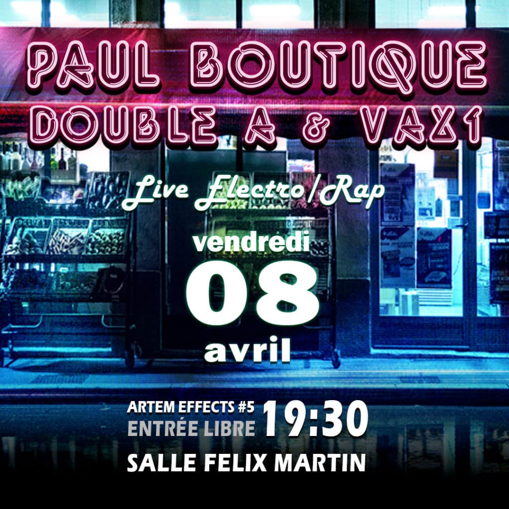 Paul Boutique en résidence chez Artem Effects !