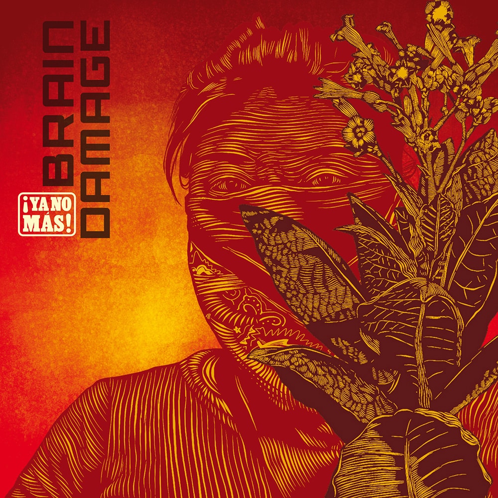 BRAIN DAMAGE : Nouvel album ¡Ya no más !