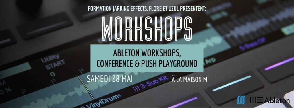 Formation Ableton par les Formations Jarring Effects le 28 Mai
