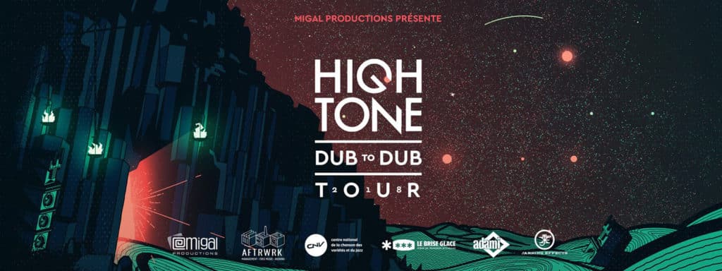HIGH TONE : Début de la tournée “Dub to Dub Tour”