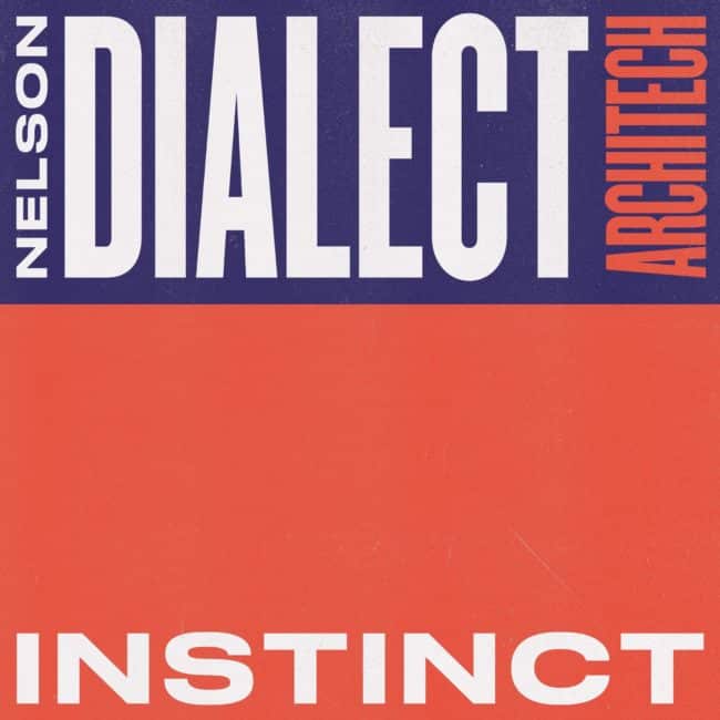 Instinct, Nelson Dialect, Architect, Galant Records