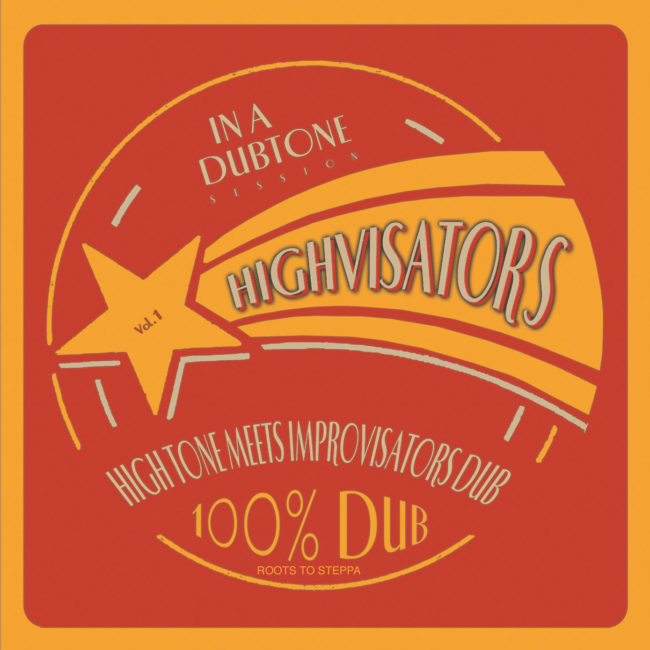 Highvisators - High Tone meets Improvisator Dub, High Tone, Jarring Effects